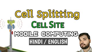 Define Cell splitting amp Cell Site  Mobile Computing  Wireless Communication in Hindi [upl. by Ahsineg990]