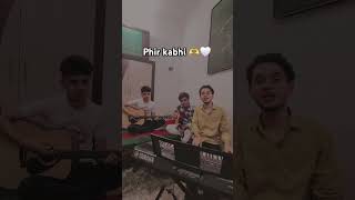 Phir kabhi 🫶🫶🤍🤍phirkabhi arijitsingh pianocover guitar songcover music music song livecover [upl. by Egdamlat880]