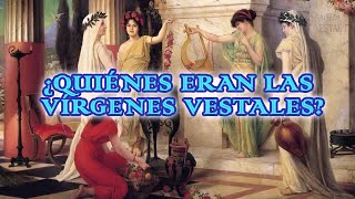 ¿Quiénes eran la vírgenes vestales  Mr Rayden [upl. by Marcellus]