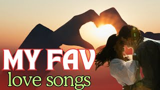 Favorite Songs Sentimental Sad and Beautiful Love Songs Relaxing Songs [upl. by Karrah]