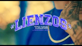 Tans  Lienzos Video Oficial [upl. by Ellehs844]