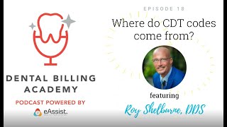 Dental Billing Academy  Episode 18 Where do CDT codes come from [upl. by Cormac869]