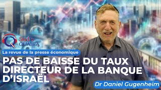 Pas de baisse du taux directeur de la banque d’Israël  La revue économique du 5 septembre 2024 [upl. by Fifi743]