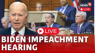 Biden Impeachment Hearing Live  US House Panel Holds Biden Impeachment Hearing  US News  N18L [upl. by Bozovich211]