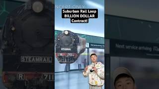 Suburban Rail Loop SECOND BILLION DOLLAR Contracts train [upl. by Acino681]