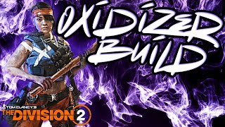 Division 2 The Legendary Oxidizer Build [upl. by Aihsak604]