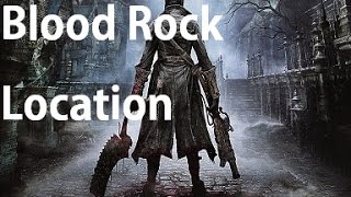 Bloodborne  Blood Rock Location Weapon Master Trophy [upl. by Heti]