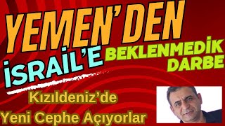 Yemenden İsraile Beklenmedik Darbe Kızıldenizde Yeni Cephe [upl. by Sihon66]