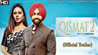 Qismat 2 starring Ammy Virk Sargun Mehta Tania amp Jaani Shooting Begins From Today  Jagdeep Sidhu [upl. by Debbra]