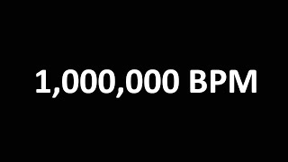 85 To 12 Million BPM Experiment [upl. by Malti]