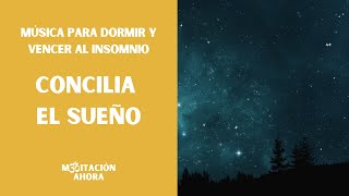 CONCILIA EL SUEÑO con estos sonidos relajantes MÚSICA PARA DORMIR y vencer al insomnio [upl. by Ottilie386]