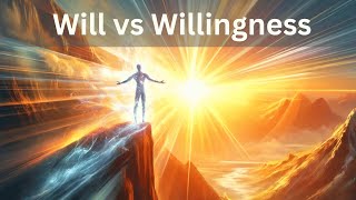 Will vs Willingness [upl. by Bauer850]