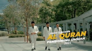 Ustaz 3 Beradik  Al Quran Pembimbing Ummah 2024  Official Music Video [upl. by Arehc]