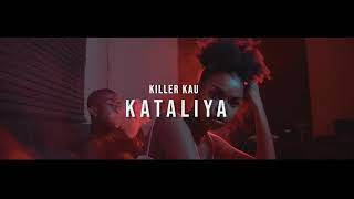 Killer kauOffical music viedo KATALIYA [upl. by Dobbins]