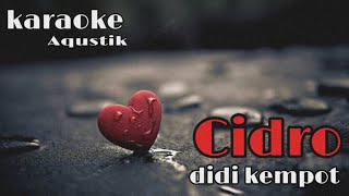 Didi kempot cidro karaoke [upl. by Hershel]