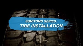 Sumitomo Series The Tire Installation Process [upl. by Haidabo216]