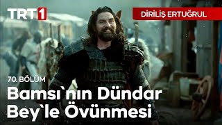 Diriliş Ertuğrul 70 Bölüm  Bamsının Dündar Beyle övünmesi [upl. by Anrim783]