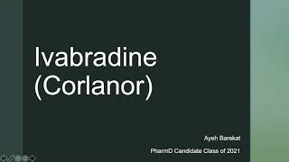 Ivabradine for Heart Failure [upl. by Fairfield]