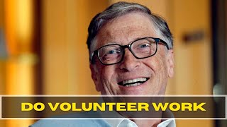 Do Volunteer Work  Bill Gates [upl. by Swen]