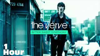 The Verve ♪  Bitter Sweet Symphony Extended Version 「 1 Hour ♬」 [upl. by Wrightson216]