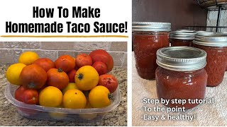 How To Make amp Can Taco Sauce From Fresh Tomatoes  Easy Healthy amp Delicious [upl. by Biegel]