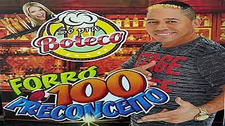 MUSICAS SÓ PRA BOTECO 2023 FORRÓ 100 PRECONCEITO [upl. by Nauqit]