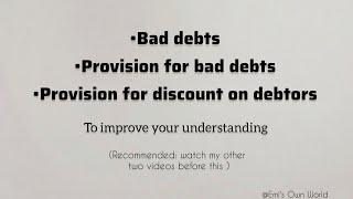 PART 3  BASIC CLARITY Bad debts provision for bad debts provision for discount on debtors • [upl. by Lambert8]