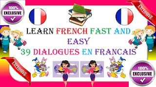 Learn French fast and easy  39 dialogues en français [upl. by Annel]