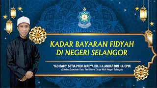 BERAPAKAH KADAR BAYARAN FIDYAH DI SELANGOR [upl. by Odlanar217]