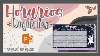 HORARIOS ESCOLARES DIGITALES EN POWERPOINT ☄️  plantillas imprimibles [upl. by Giaimo]