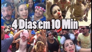 4 Dias de Carnaval em 10 minutos [upl. by Royd872]