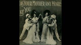 quotHas Your Mother Any More Like Youquot Frank C Stanley amp Miss Nelson on Edison cylinder 1906 [upl. by Llennoc]