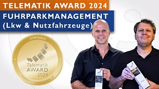 GEWINNER der Kategorie FUHRPARKMANAGEMENT für Lkw amp Nutzfahrzeuge  Telematik Award 2024 [upl. by Airetal]