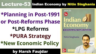 E53 LPG Reforms in India PURA Strategy New Economic Policy  Nitin Singhania Indian Economy UPSC [upl. by Adnawyek449]