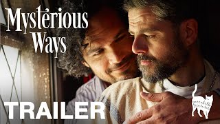 MYSTERIOUS WAYS  Official Trailer  Peccadillo Pictures [upl. by Bellamy]