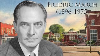 Fredric March 18961975 [upl. by Merete]