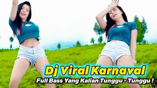 Dj Karnaval Terbaru 2024  Remix Full Bass  Viral Tiktok [upl. by Gosselin100]