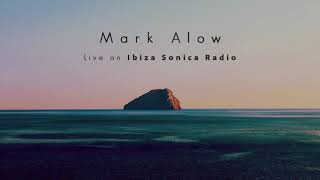 Mark Alow  Live From Sol Selectas Summer Sol III w Ibiza Sonica [upl. by Sweet]