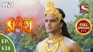 Vighnaharta Ganesh  Ep 638  Full Episode  30th January 2020 [upl. by Gay]