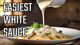 Easy Bechamel White Sauce Recipe [upl. by Drake]