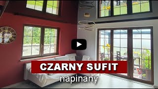 CZARNY SUFIT napinany W salonie sypialni korytarzu [upl. by Ahseyk]