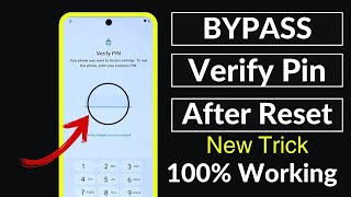 The Secret Trick to Bypass Verify PIN After Factory Reset No Need Pc [upl. by Crystie]