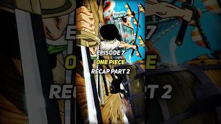 Zoro Vs Acrobat Cabaji One Piece Episode 7 Recap  Part 2  shorts [upl. by Rock]