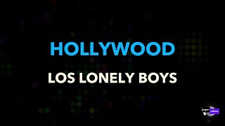 Los Lonely Boys  Hollywood  Karaoke Version [upl. by Lilaj]