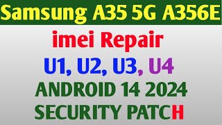 Samsung A35 5G imei Repair Done  Samsung A356E U1 U2 U3 U4 imei Repair Auto Patch With Chimera [upl. by Daffodil]