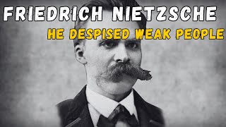 Nietzsches quotDARK SECRETquot About Weakness  He Despised WEAK PEOPLE [upl. by Seluj387]