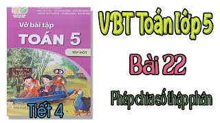 Vở bài tập toán lớp 5 kết nối tri thức Bài 22 tiết 4 Phép chia số thập phân trang 76 [upl. by Atteoj313]