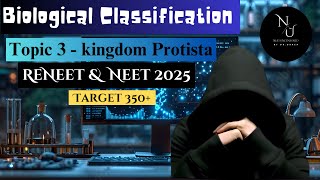 Biological Classification  Topic 3  Kingdom Protista  Revision for ReNeet amp Neet 2025 [upl. by Tebasile]