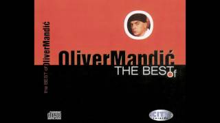 Oliver Mandic  Ono Sto Ti Nisam Rekao   Official Audio  HD [upl. by Sawtelle]