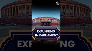 Expunging in Parliament upsc polity parliament loksabha rajyasabha civils 2025 [upl. by Ordep]